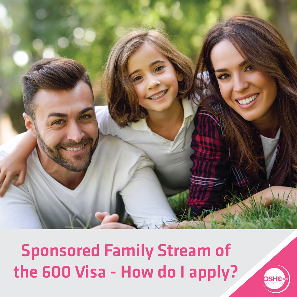 Sponsored Family Stream of the 600 Visa – How do I apply? 