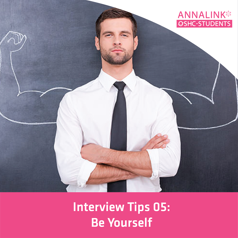 Top 6 Interview Tips – Tip 05: Be Yourself