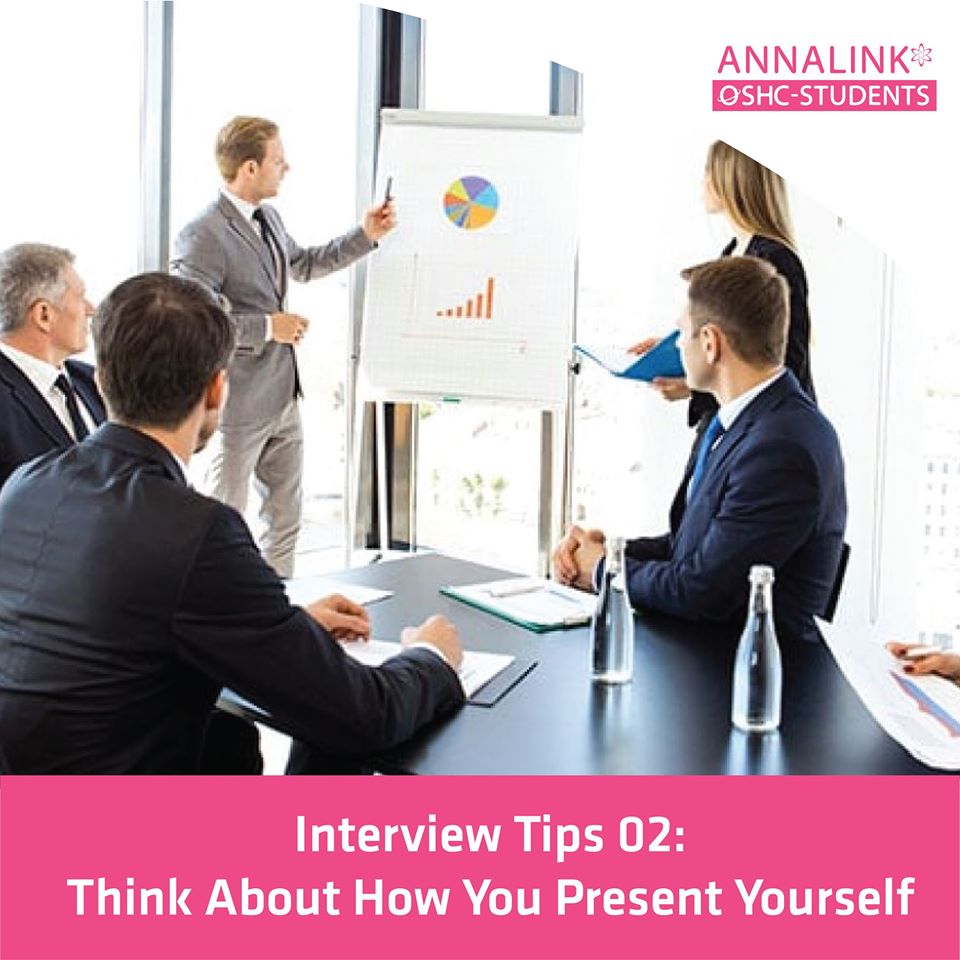 Top 6 Interview Tips – Tip 02: Think About How You Present Yourself