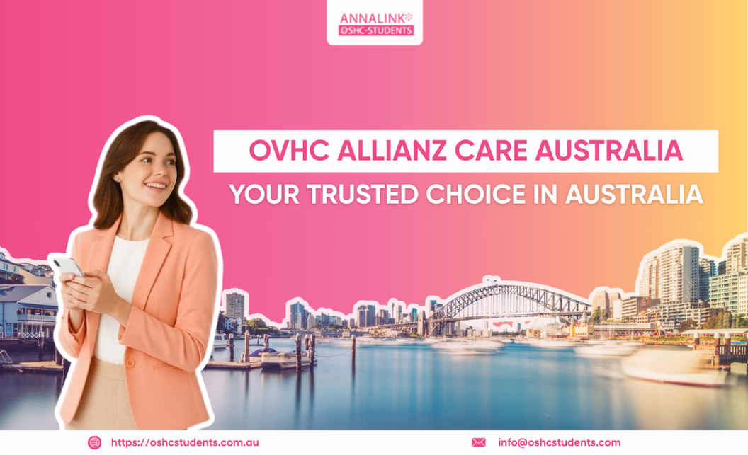 OVHC Allianz Care Australia – Your Trusted Choice in Australia
